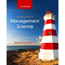 Test Bank for Introduction to Management Science, 12th Edition Bernard W. Taylor, III